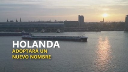 Holanda cambia de estilo, a partir de 2020 solo será Países Bajos