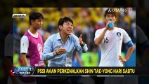 PSSI Akan Perkenalkan Shin Tae-Yong, Pelatih Baru Timnas Indonesia