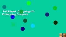 Full E-book  Designing UX: Prototyping Complete