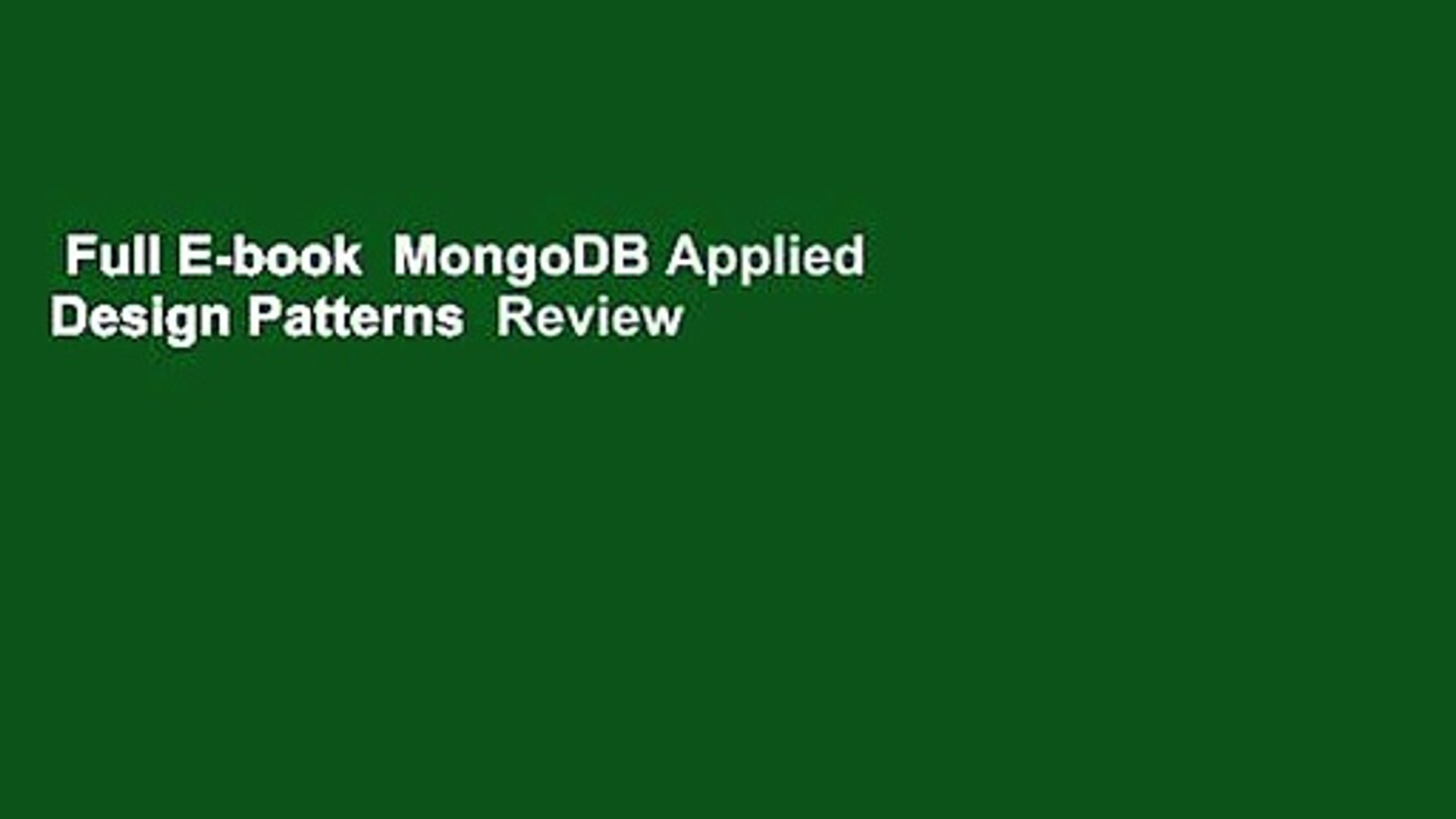 Full E-book  MongoDB Applied Design Patterns  Review