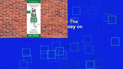 Full version  Get Rich Click!: The Ultimate Guide to Making Money on the Internet Complete