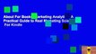 About For Books  Marketing Analytics: A Practical Guide to Real Marketing Science  For Kindle