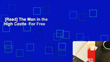 [Read] The Man in the High Castle  For Free