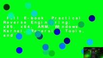 Full E-book  Practical Reverse Engineering: x86, x64, ARM, Windows Kernel, Reversing Tools, and