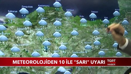 Meteorolojiden 10 İl İçin Önemli Uyarı