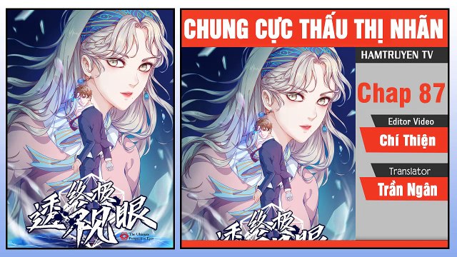 Chung Cực Thấu Thị Nhãn Chap 87