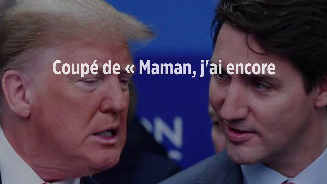 Coupé de « Maman, j'ai encore raté l'avion », Trump accuse Trudeau