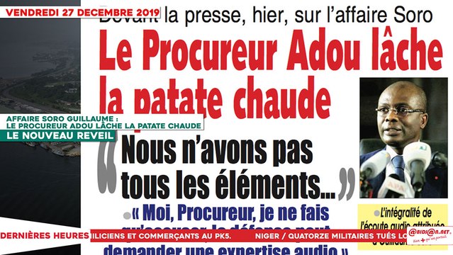Le Titrologue du 27 décembre 2019 -Affaire Soro Guillaume - Le procureur Adou lâche la patate chaude