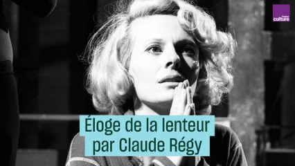 Eloge de la lenteur, par Claude Régy - #CulturePrime