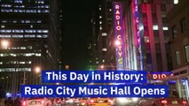 This Day in History: Radio City Music Hall Opens