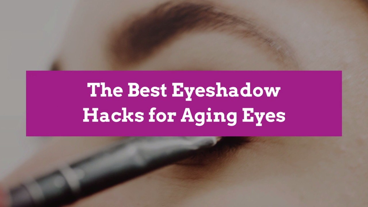 The Best Eyeshadow Hacks for Aging Eyes video Dailymotion