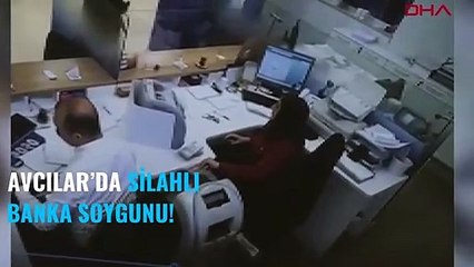 Avcılar’da silahlı banka soygunu!