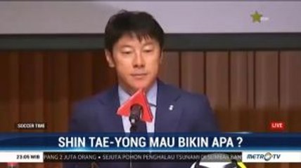 Shin Tae-Yong Mau Bikin Apa?