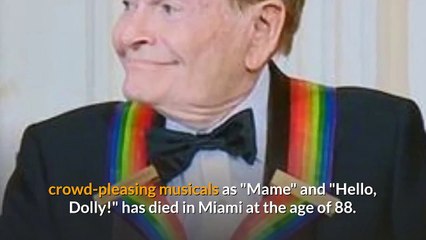 ´Hello, Dolly!´ and ´Mame´ composer Jerry Herman dies at 88