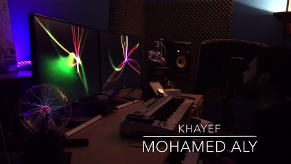 Khayef - Mohamed Aly   خايف - محمد علي