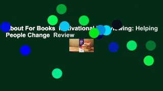 About For Books  Motivational Interviewing: Helping People Change  Review