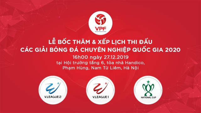 TRỰC TIẾP | LỄ BỐC THĂM VÀ XẾP LỊCH THI ĐẤU CÁC GIẢI BÓNG ĐÁ CHUYÊN NGHIỆP QUỐC GIA 2020