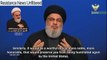 Nasrallah about the war in Yemen: Saudi Arabia & UAE will be annihilated