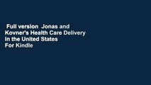 Full version  Jonas and Kovner's Health Care Delivery in the United States  For Kindle