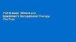 Full E-book  Willard and Spackman's Occupational Therapy  For Free