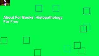 About For Books  Histopathology  For Free