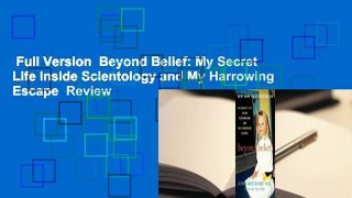 Full Version  Beyond Belief: My Secret Life Inside Scientology and My Harrowing Escape  Review