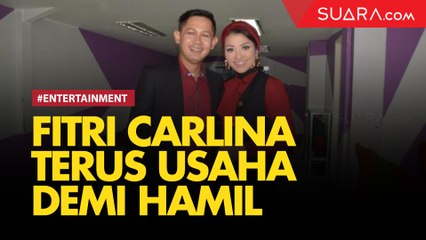 Perjuangan Fitri Carlina Demi Dapat Momongan, Sampai Terbang ke Luar Negeri