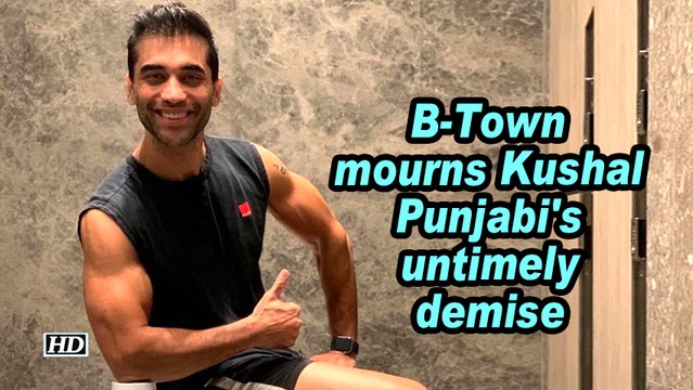 B-Town mourns Kushal Punjabi's untimely demise