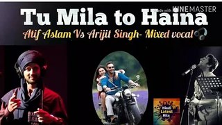 Tu Mila to Haina- Atif Aslam Vs Arijit singh MIXED VOCAL (READ BIO)