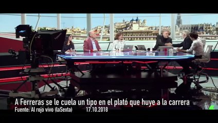 A Ferreras se le cuela un tipo en el plató que huye a la carrera al ser descubierto