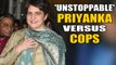 Priyanka Gandhi Vadra claims she was manhandled by UP Police \ Oneindia News