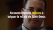 Alexandre Benalla renonce à briguer la mairie de Saint-Denis