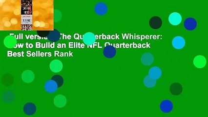 Full version  The Quarterback Whisperer: How to Build an Elite NFL Quarterback  Best Sellers Rank