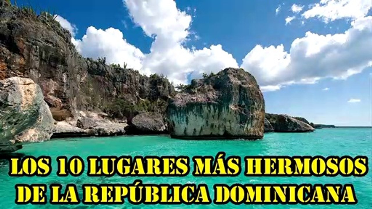 Los 10 lugares más hermosos de la República Dominicana