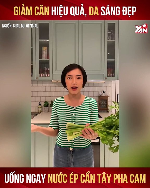 GIẢM CÂN HIỆU QUẢ, DA SÁNG ĐẸP UỐNG NGAY NƯỚC ÉP CẦN TÂY PHA CAM II YANNEWS