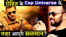 Salman Khan Breaks His Silence On Working With Rohit Shetty In His Cop Universe!