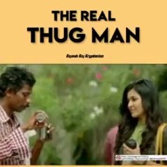 Thug man/ Thug life