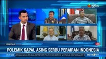 Polemik Kapal Asing Serbu Perairan Indonesia (3)