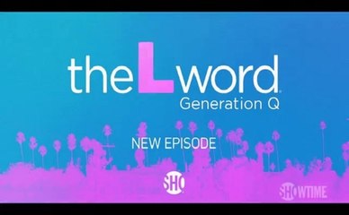 The L Word: Generation Q - Promo 1x05