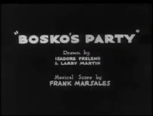 BOSKO:  BOSKO'S PARTY