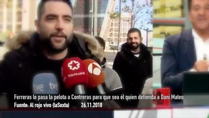 Ferreras pasa de mojarse y le pasa a Contreras el marrón de defender a Dani Mateo