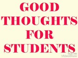 good thoughts for students||Good Thoughts||Good Thoughts for students||Inspiring thoughts in english ||
