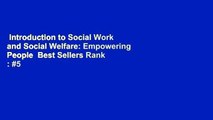 Introduction to Social Work and Social Welfare: Empowering People  Best Sellers Rank : #5