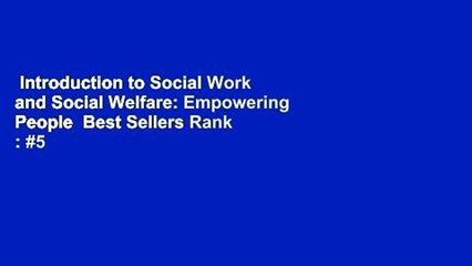 Introduction to Social Work and Social Welfare: Empowering People  Best Sellers Rank : #5