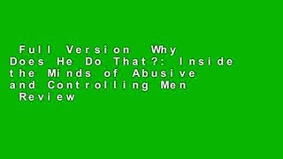 Full Version  Why Does He Do That?: Inside the Minds of Abusive and Controlling Men  Review