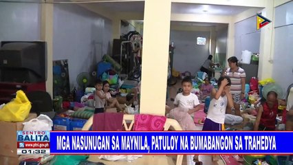 Mga nasunugan sa Maynila, patuloy na bumabangon sa trahedya
