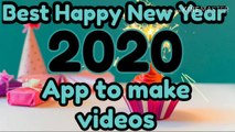 best app to make the videos on the Happy New year. Happy New year. app for videos
