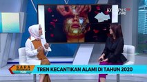 Ini Tren Kecantikan yang Akan Menghiasi Tahun 2020, Apa Saja?