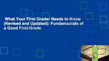 What Your First Grader Needs to Know (Revised and Updated): Fundamentals of a Good First-Grade