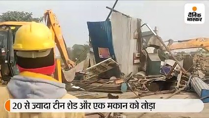 जीतू चौधरी के मैरिज गार्डन पर चला बुलडोजर, 20 से ज्यादा टीन शेड और एक मकान को किया जमींदोज